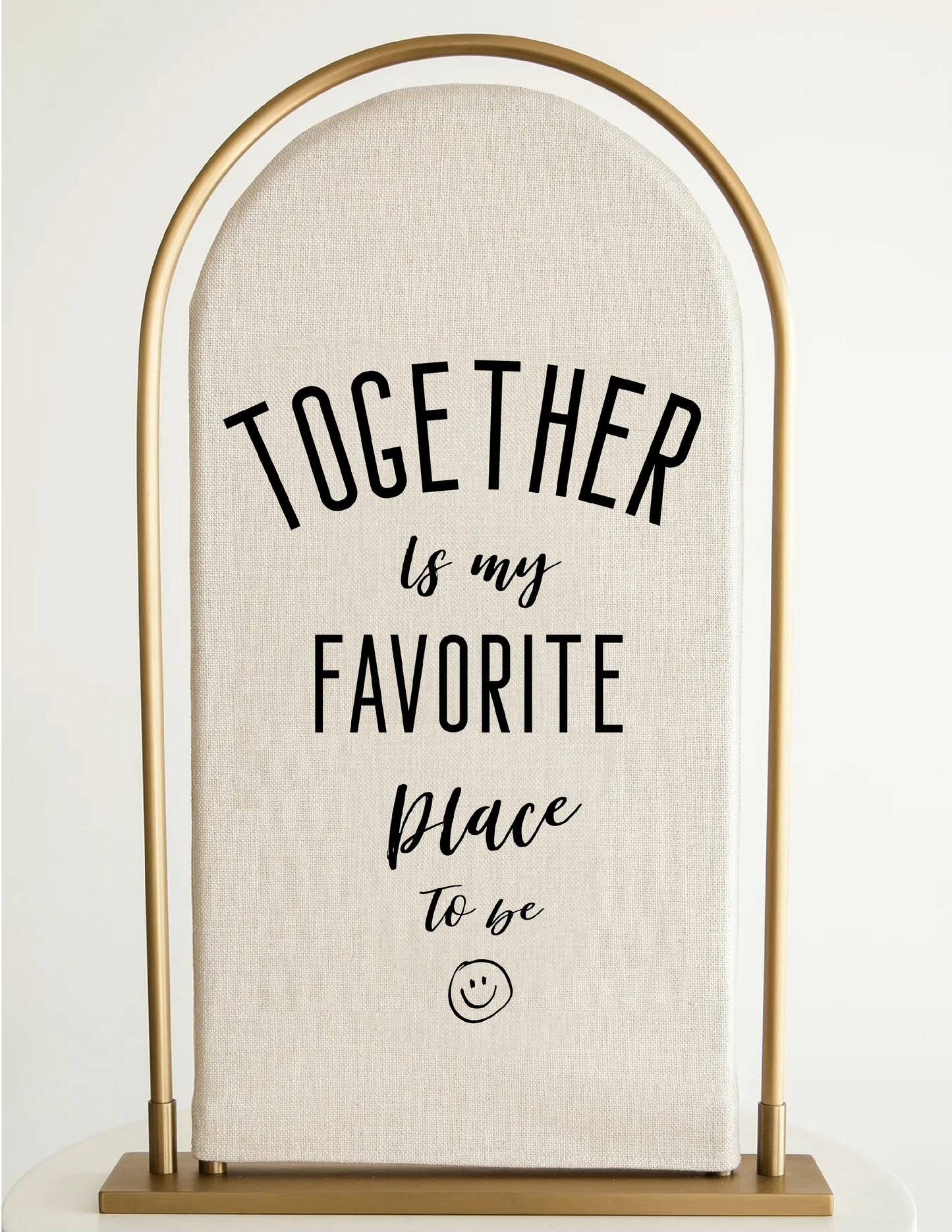 Together Is My Favorite Place