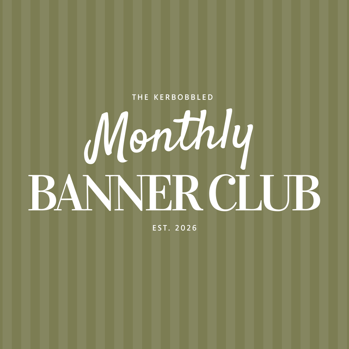 Monthly Banner Club